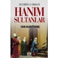 Hayirda Yarisan Hanim Sultanlar von Akil Fikir Yayinlari