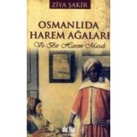 Osmanlida Harem Agalari von Akil Fikir Yayinlari