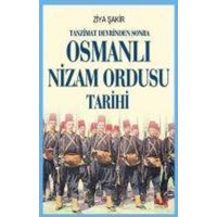 Tanzimat Devrinden Sonra Osmanli Nizam Ordusu Tarihi von Akil Fikir Yayinlari