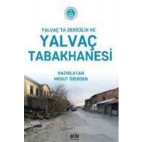 Yalvacta Dericilik ve Yalvac Tabakhanesi von Akil Fikir Yayinlari