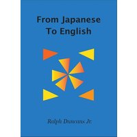 From Japanese To English von Yvette Benavidez Garcia