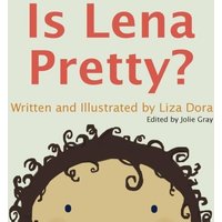 Is Lena Pretty? von Writers Republic LLC