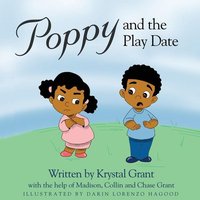 Poppy and the Play Date von Yvette Benavidez Garcia