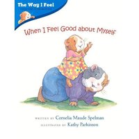 When I Feel Good about Myself von Albert Whitman & Company