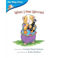 When I Feel Worried von Albert Whitman & Company