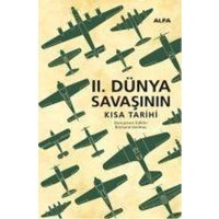 2. Dünya Savasinin Kisa Tarihi Ciltli von Alfa Basim Yayim Dagitim