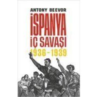 Ispanya Ic Savasi 1936-1939 Ciltli von Alfa Basim Yayim Dagitim