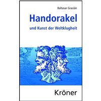 Handorakel und Kunst der Weltklugheit von Alfred Kröner Verlag