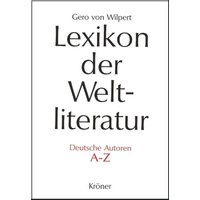 Lexikon der Weltliteratur - Deutsche Autoren von Alfred Kröner Verlag