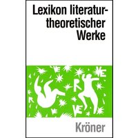 Lexikon literaturtheoretischer Werke von Alfred Kröner Verlag