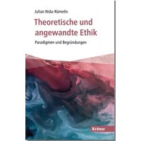 Theoretische und angewandte Ethik von Alfred Kröner Verlag