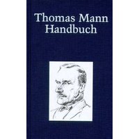 Thomas Mann-Handbuch von Alfred Kröner Verlag