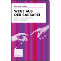 Wege aus der Barbarei von Alfred Kröner Verlag