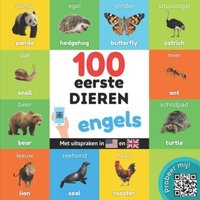 100 eerste dieren in het engels: Tweetalig fotoboek for kinderen: nederlands / engels met uitspraken von Amazon Digital Services LLC - Kdp