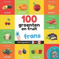 100 groenten en fruit in frans: Tweetalig fotoboek for kinderen: nederlands / frans met uitspraken von Amazon Digital Services LLC - Kdp