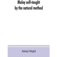 Malay self-taught by the natural method von Alpha Editions