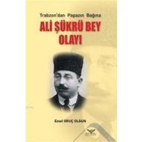 Ali Sükrü Bey Olayi von Altinordu Yayinlari