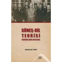 Günes - Dil Teorisi Üzerine Ders Notlari von Altinordu Yayinlari