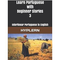 Learn Portuguese with Beginner Stories 3 von Amazon Digital Services LLC - KDP Print US