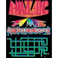 A-Maze-Ing 3-D Mazes von Amazon Digital Services LLC - Kdp