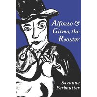 Alfonso & Gitmo, The Rooster von Yvette Benavidez Garcia