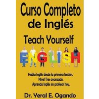 Curso Completo de Ingles: Teach Yourself English von Mindfast Publishing