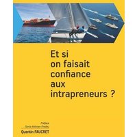 Et si on faisait confiance aux intrapreneurs ? von Amazon Digital Services LLC - Kdp