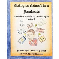 Going to School in a Pandemic: a Student's Guide to Returning to School von Cfm Media
