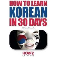 How to Learn Korean in 30 Days von Witty Writings