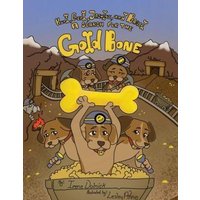 Kurt, Gert, Jazmine, and Bagel: A Search for the Gold Bone von Suzi K Edwards