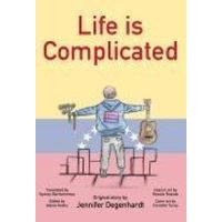 Life is Complicated von Dirty Business Publishing, LLC