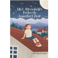 Lily E. Bloomfield's Perfectly Imperfect Year von Amazon Digital Services LLC - Kdp