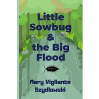 Little Sowbug & the Big Flood von Lost Research