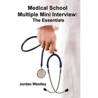 Medical School Multiple Mini Interview: The Essentials von SomaComics