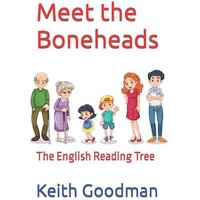 Meet the Boneheads von Independently Published