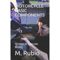 Motorcycle Basic Components: Technical English Basics von Independently Published