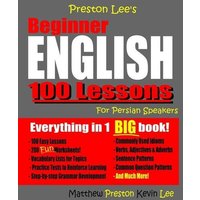 Preston Lee's Beginner English 100 Lessons for Persian Speakers von Amazon Digital Services LLC - Kdp