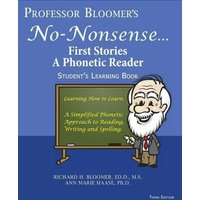 Professor Bloomer's No-Nonsense First Phonetic Reader: Student's Book von Yvette Benavidez Garcia