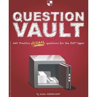 Question Vault: 450 Practice Verbal Questions for the SSAT Upper von Suzi K Edwards