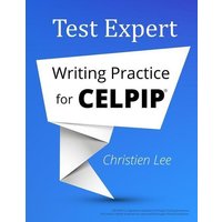 Test Expert: Writing Practice for CELPIP(R) von Whole Healthy Group LLC