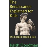 The Renaissance Explained for Kids von Independently Published