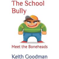 The School Bully von Independently published