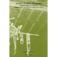 Trukese-English Dictionary, Supplementary Volume von University Of Pennsylvania Press