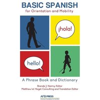 Basic Spanish for Orientation and Mobility von American Printing House for the Blind