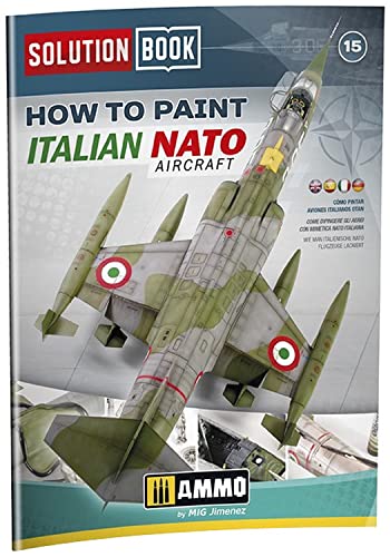 A.MIG-6525How to Paint Italian NATO Aircrafts Solution Book MULTILINGUAL Book von Mig Jimenez