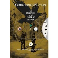 Sherlock Holmes Escape Book: Adventure of the Tower of London von Ammonite Press