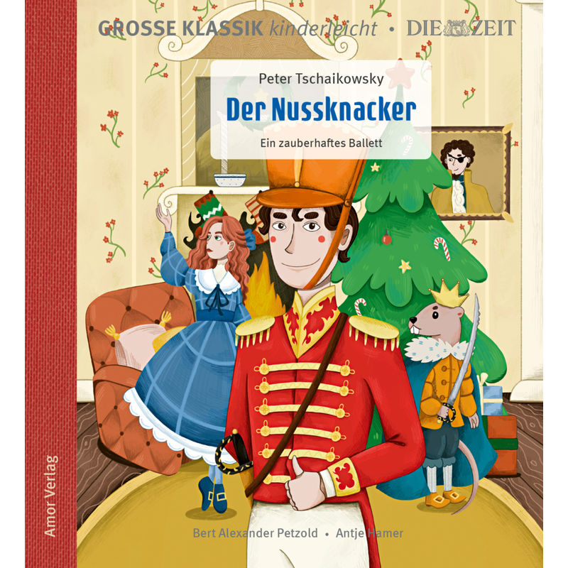 Der Nussknacker. Ein zauberhaftes Ballett.,1 Audio-CD von Amor Verlag
