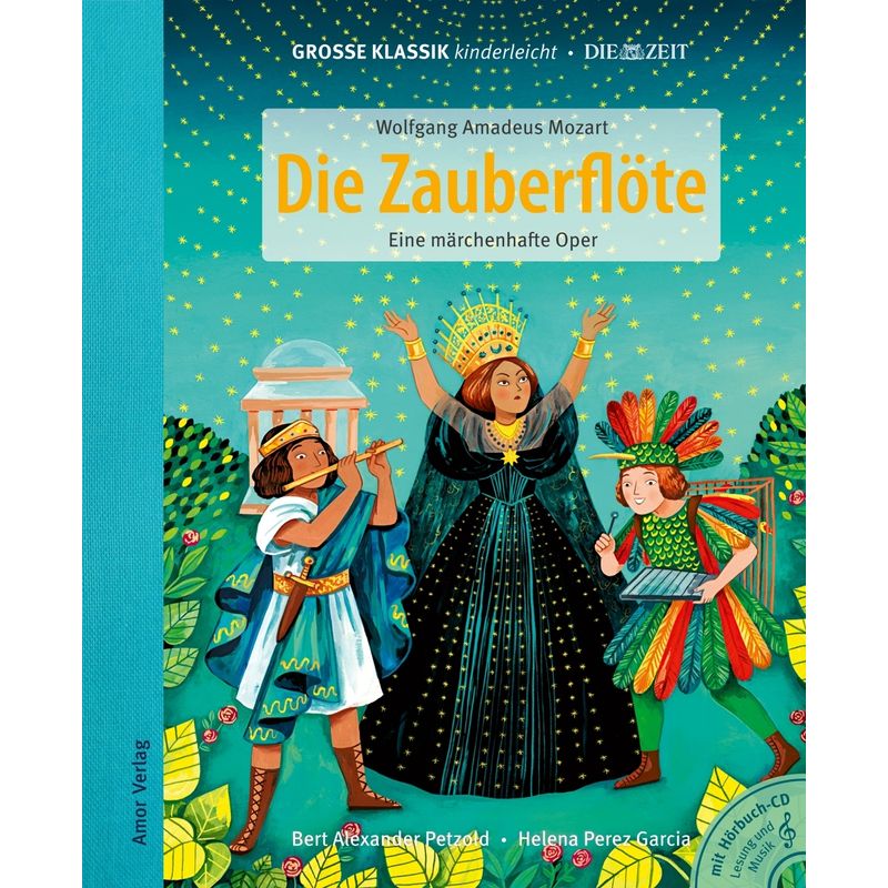 Die Zauberflöte-Eine Märchenhafte Oper von Amor Verlag