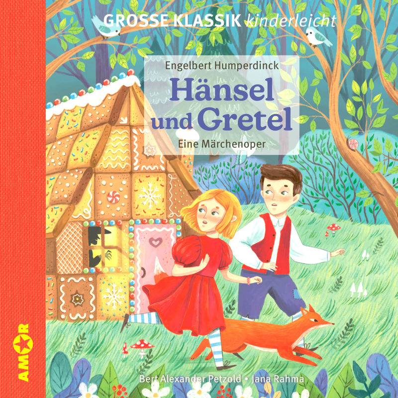 Hänsel und Gretel. Eine Märchenoper.,1 Audio-CD von Amor Verlag