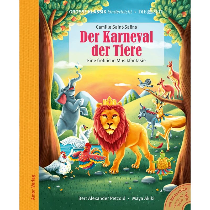 Karneval Der Tiere - Eine Fröhliche Musikfantasie von Amor Verlag